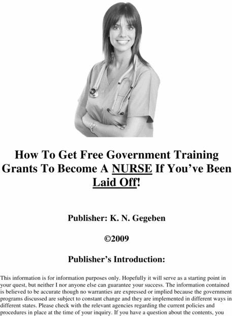 Product picture How To Get Free Government Training Grants To Become A NURSE